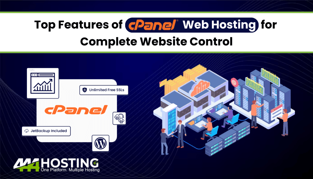 Top Features of cPanel Web Hosting for Complete Website Control