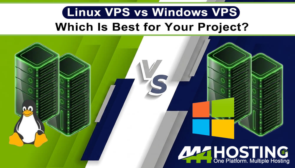 Linux VPS vs Windows VPS: Which Is Best for Your Project?
